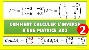 Comment calculer l'inverse d'une matrice 3x3