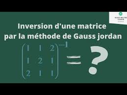 L1 Calcul matriciel : exemple de calcul de l'inverse d'une matrice par la méthode de Gauss-Jordan