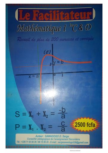 Le Facilitateur Maths 1ière D et C by Tehua