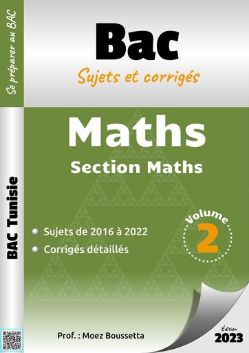 Annales Bac Math vol 2 Tunisie 2016 2022 by Tehua