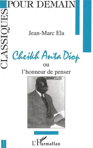 Roman Cheik Anta Diop ou l'honneur de penser by Tehua