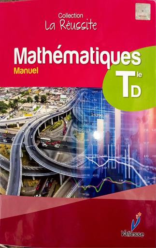 Manuel collection le reussite Maths Valesse Tle D by Tehua