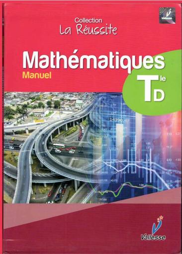 Collection la reussite Manuel Valesse Tle D Maths by Tehua