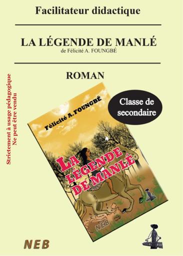 Facilitateur la légende de Manlé version livre by Tehua