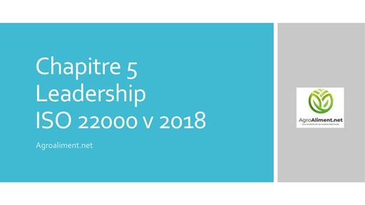 Chapitre 5 leadership iso 22000 V 2018 by Tehua