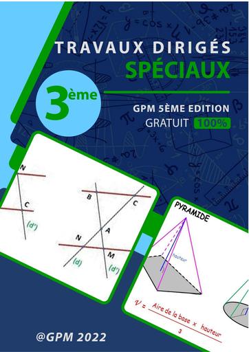 GPM E5 TRAVAUX DIRIGES SPECIAUX 3eme by Tehua