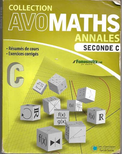 COLLECTION AVOMATHS Annale Maths 2nde C by TEHUA