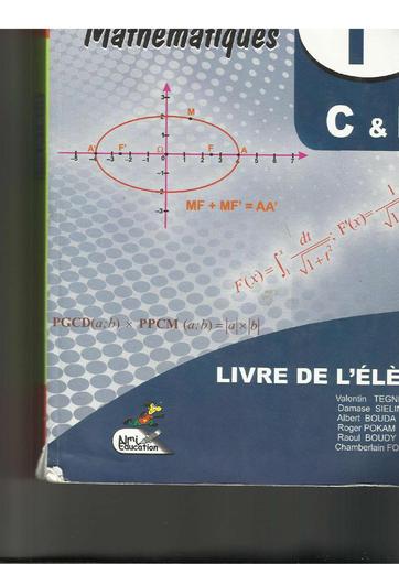 Livre de l'élève Maths Tle C&E 1 300 tome 1 by Tehua