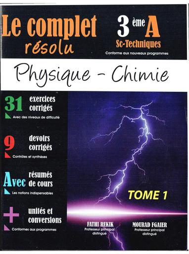 Le complet résolu Physique Chimie Tome 1 3A by Tehua