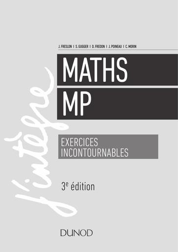 Sup Mathematiques Exercices incontournables MP JFr by Tehua