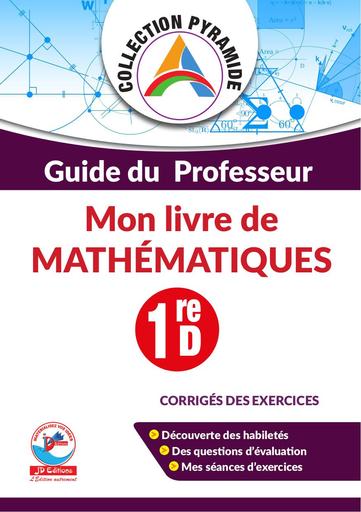 JD PYRAMIDE corrigé Maths 1iere D new édition 2023 by Tehua