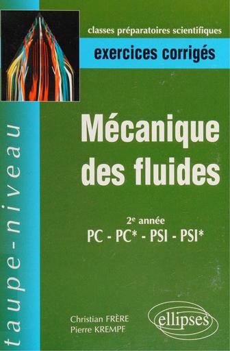 Sup Mécanique des fluides Exercices corrigés 2e année PC PSI Top Niveau by Tehua