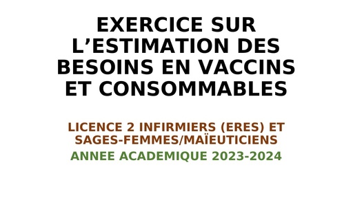 Infas EXERCICE SUR L’ESTIMATION DES BESOINS EN VACCINS by Tehua