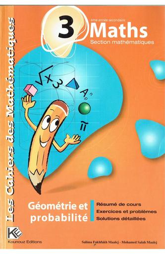 Cahiers des Mathematiques Proba Geo 3eme sec Section Math ocr by Tehua