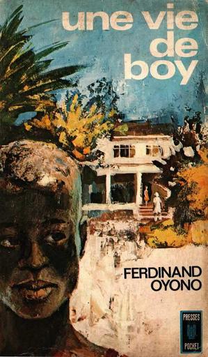 Roman Une vie de boy Ferdinand Oyono by Tehua