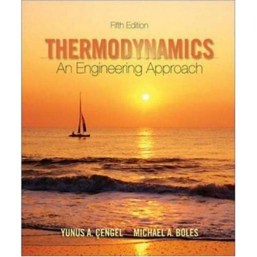 THERMODYNAMICS An Engineering Approach by Tehua