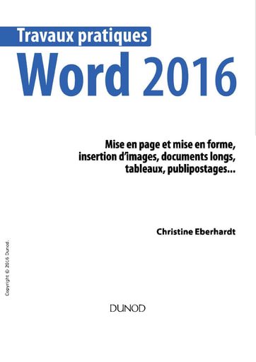 Travaux pratiques avec Word 2016   Christine Eberhardt