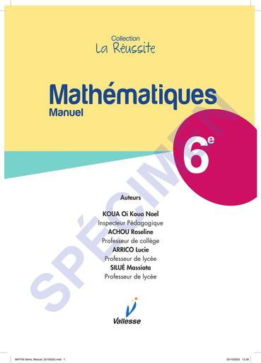 MATHS 6ème Manuel la reussite vallesse SPECIMEN by Tehua