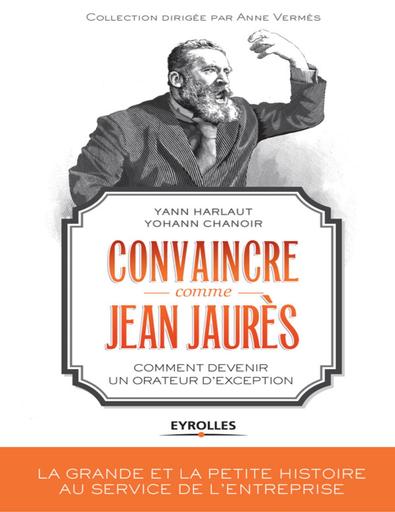 Convaincre_comme_Jean_Jaurès_Comment_devenir_un_orateur_d’exception.pdf