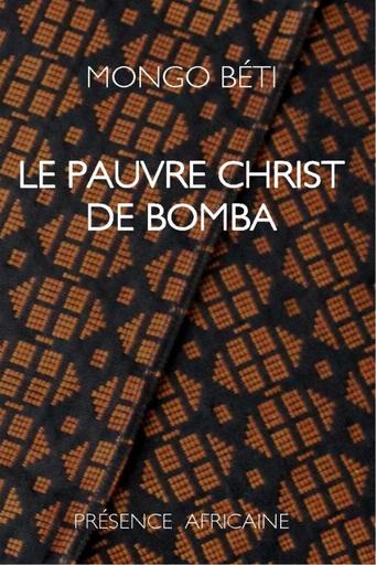 ROMAN Le Pauvre Christ de Bomba Mongo Beti