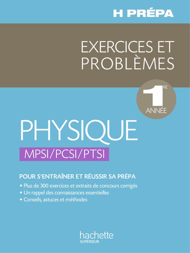 Exercices problèmes physique prépa MPSI PCSI PTSI