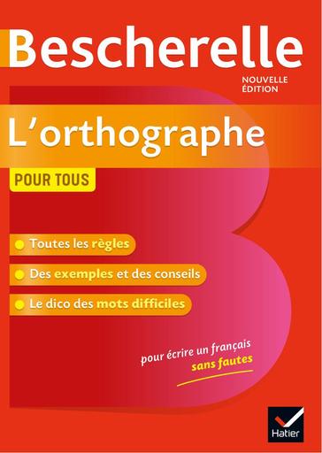 BESCHERELLE L'ORTHOGRAPHE POUR TOUS by TEHUA