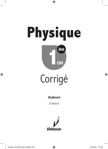 Physique 1ere CDE corrigé VALLESSE by TEHUA