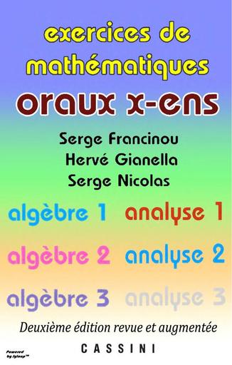 Sup Exercices de mathématiques Oraux de ENS Serge Fr by Tehua