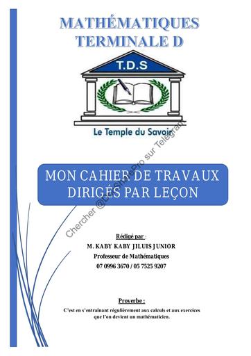 Mon cahier de travaux diridés Tle D Maths by Tehua