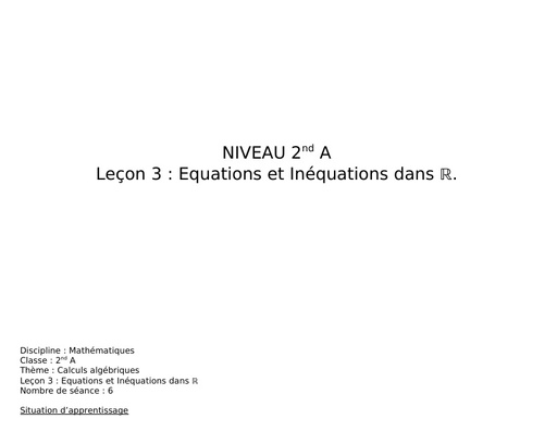 Fiche de cours Maths 2nde A Leçon 3 Equations et Inéquations dans R by Tehua